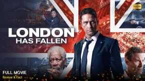 London Has Fallen Full Movie In English | New Hollywood Movie | Review & Facts