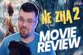 Ne Zha 2 - Movie Review | Worth the