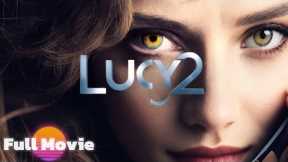 Lucy 2 Full Movie (2025) | Scarlett Johansson Returns with Mind-Blowing Action & Thrills | Reviews