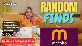Subscribers recommended *RANDOM FINDS* products from MEESHO part-6 😍 | MUST WATCH | gimaashi