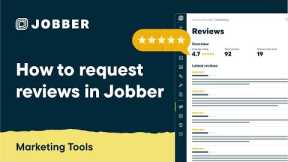 How to Request Reviews in Jobber | Marketing Tools