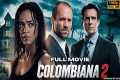 Colombiana 2 Full Action Movie in