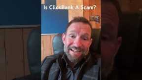 Is ClickBank a scam? #affiliate#internetmarketing #affiliatemarketingforbeginners #clickbank