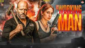 A WORKING MAN - Hollywood English Movie | Blockbuster Jason StathamAction Full Movies In English