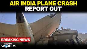 Air India Plane Crash Report | AI Plane Crash Report: Both Engines Shut Down Mid-Air Within Seconds