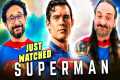 Just Watched SUPERMAN & Still So