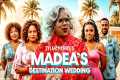 Madea's Destination Wedding 2025
