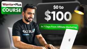 $0 to $100/Day in 7 Days! (Affiliate Marketing Beginner Challenge)