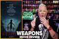Weapons (2025) Movie Review