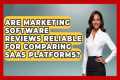 Are Marketing Software Reviews