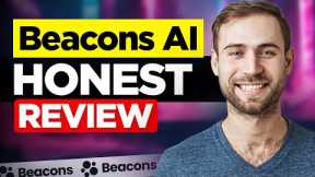 ✅ Beacons AI Review (2025) - Is It Worth It?