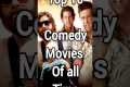 TOP 10 BEST COMEDY MOVIES OF ALL TIME 