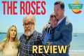 THE ROSES Movie Review | Olivia
