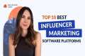 Top 10 Best Influencer Marketing