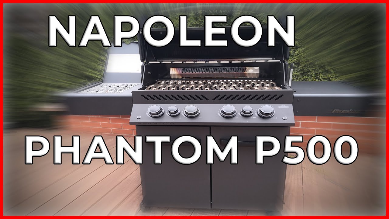 Napoleon Phantom P500 gas barbecue unboxing, assembly, burn in & test