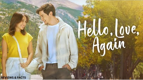Hello, Love, Again Full Movie | ft. Kathryn Bernardo & Alden Richards || Reviews & Facts