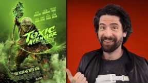 The Toxic Avenger - Movie Review