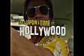 Once Upon A Time In Hollywood Review