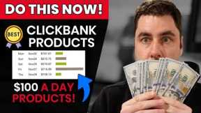 7 Best ClickBank Products In 2022 That Make Money Online $100 A Day! (Promote These Now)