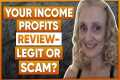 Your Income Profits Review -