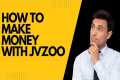 How to Make Money with JVZoo: A