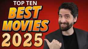 Top 10 BEST Movies 2025