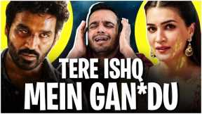 TERE ISHQ MEIN Movie Review
