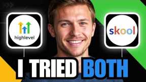 GoHighLevel vs Skool Review: $97 vs $99 for Completely Different Tools (2025)