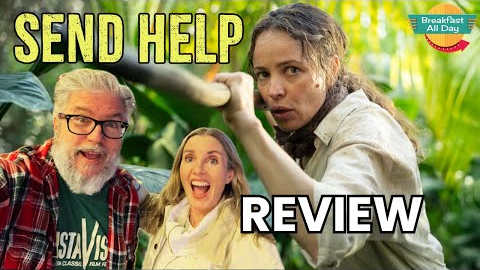 SEND HELP Movie Review | Sam Raimi | Rachel McAdams | Dylan O'Brien