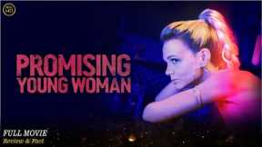 Promising Young Woman Full Movie In English | Hollywood Movie In English | Review & Facts