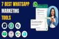 7 Best WhatsApp Marketing Software
