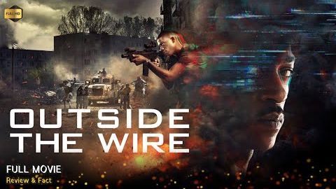 Outside The Wire Full Movie In English | New Hollywood Movie | Review & Facts