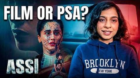 Assi Movie Review by Sucharita Tyagi - The Burden Of Cinema With a Conscience