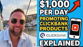 $1,000 Per Day Promoting Clickbank Products With Short Form Videos (EXPLAINED)