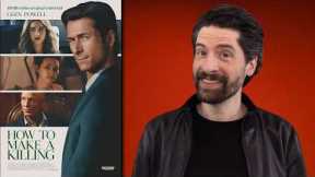 How To Make A Killing - Movie Review