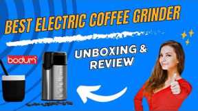 Bodum Bistro Electric Coffee Grinder - Unboxing & Review