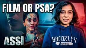 Assi Movie Review by Sucharita Tyagi - The Burden Of Cinema With a Conscience