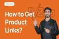 How to get affiliate product links on 