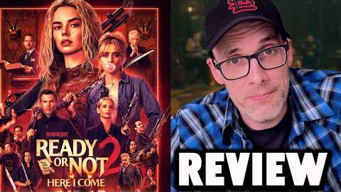 Ready or Not: Here I Come - Movie Review!