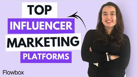 Top 5 Influencer Marketing Platforms - Which One is Best For Your Brand?