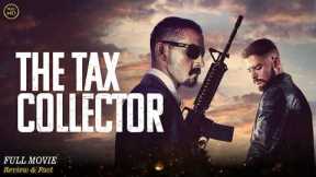 The Tax Collector Full Movie In English | Hollywood Movie In English | Review & Facts