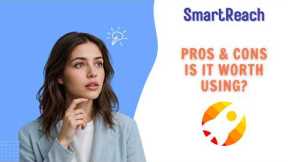 SmartReach Review: The Most Detailed Pros & Cons 2026
