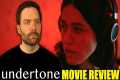 Undertone - Movie Review