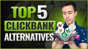 These 5 ClickBank Alternatives will Make You WAY More Money [2024]