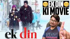 Ek Din Movie Review | Yogi Bolta Hai