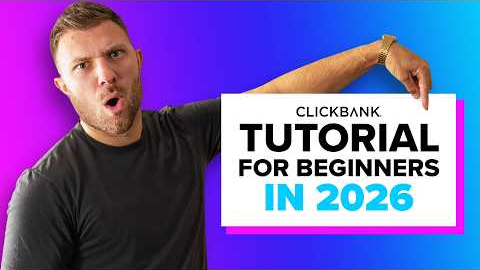 ClickBank for Beginners: How to Get Started in Under 15 Minutes | 2026 ClickBank Tutorial