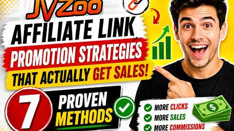 JVZoo Affiliate Link Promotion Strategies That Actually Get Sales (7 Proven Methods)