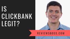 Is Clickbank Legit? My Take With 10+ Years' Experience