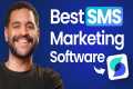 Best SMS Marketing Software (2026) —
