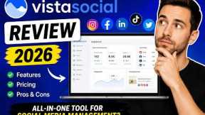 Vista Social Review 2026 | Best Social Media Management Tool for Agencies & Businesses?